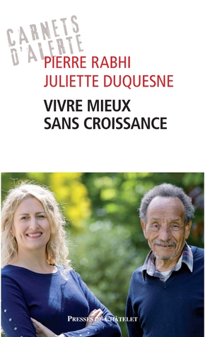 Livre Vivre mieux sans croissance de Pierre Rabhi et Juliette Duquesne.