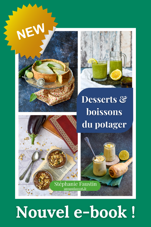 Présentation du nouvel e-book "Desserts et boissons du potager" de Stéphanie Faustin. Cliquer sur l'image pour en savoir plus et commander.