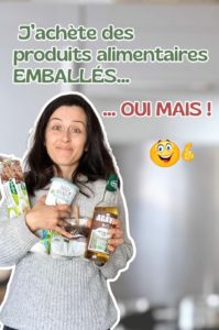 J&rsquo;achète des produits alimentaires emballés, oui mais…